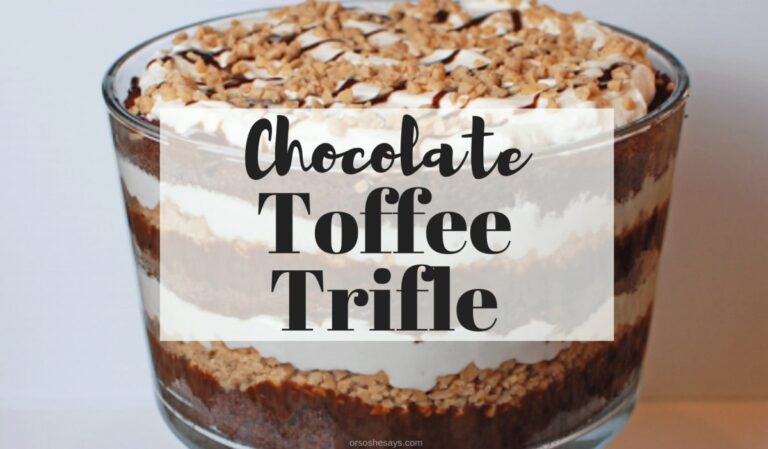 So, this Chocolate Toffee Trifle is one of those desserts that is so insanely easy but when you bring it in the room...mouths drop. www.orsoshesays.com #dessert #recipe #chocolate #trifle #toffee #chocolatetoffeetrifle
