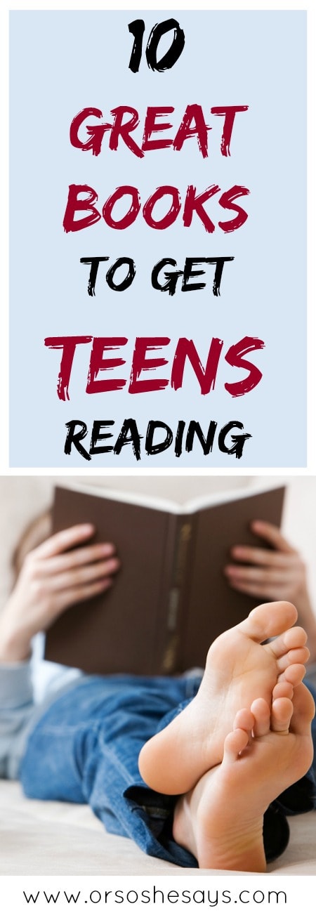 10 Great Books to Get Teens Reading #books #teens