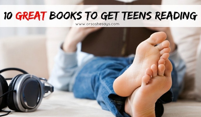 10 Great Books to Get Teens Reading #books #teens 