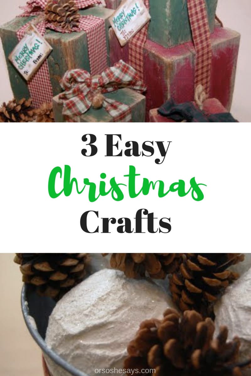 3 Super Easy & Super Cute Christmas Crafts!  Or so she says...