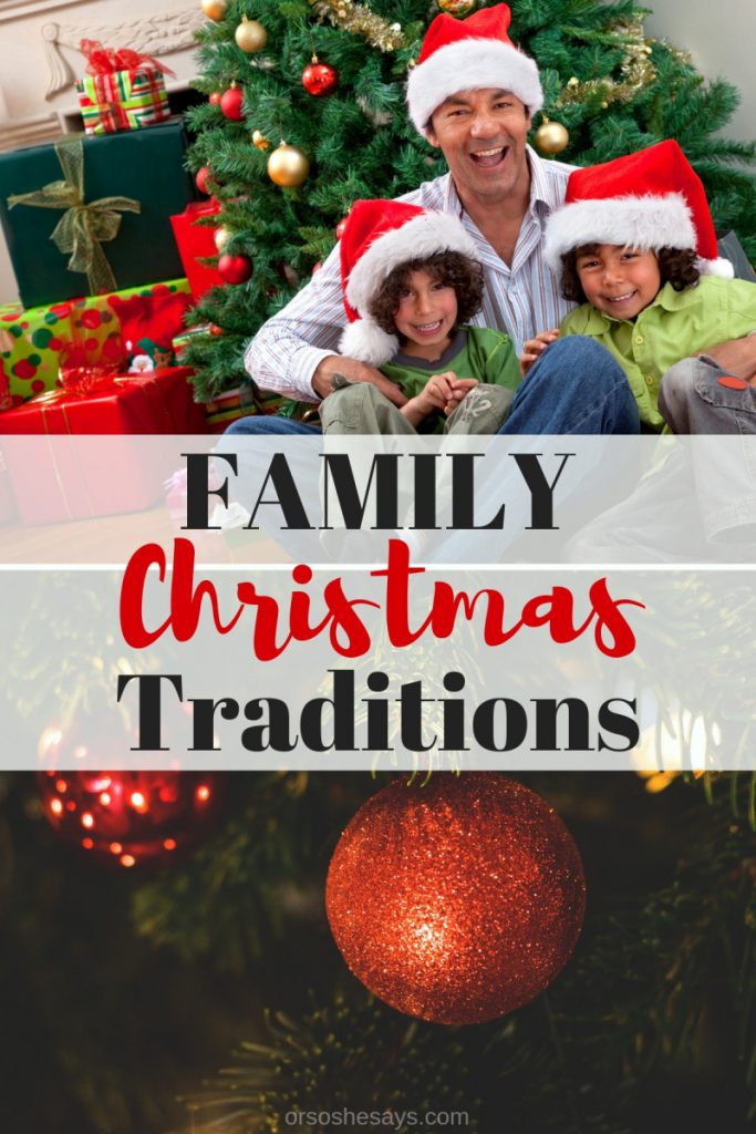 Christmas traditions make the holidays so special! www.orsoshesays.com #christmaseve #christmas #traditions #family