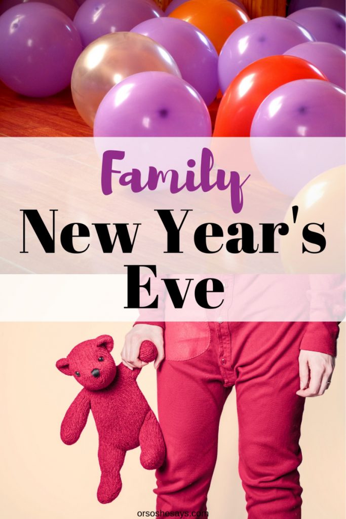 Celebrating New Year's Eve as a family on www.orsoshesays.com #newyearseve #newyear #newyears #familynight #familyfun #parties