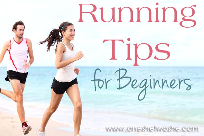 Running Tips for Beginners ~ www.oneshetwoshe.com