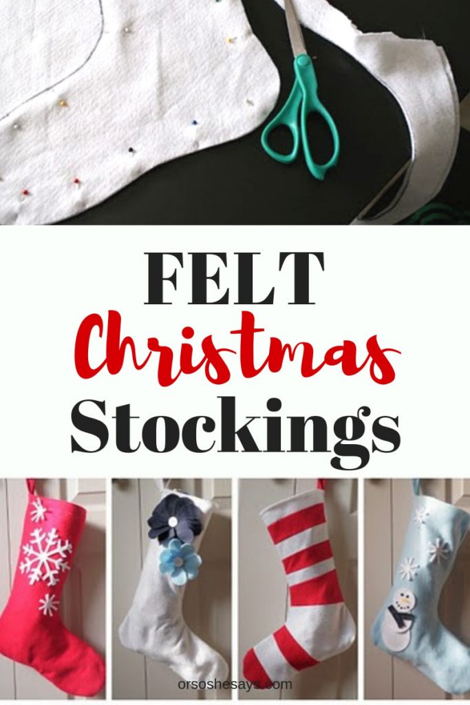 Easy Felt Stockings - www.orsoshesays.com #felt #stockings #feltstockings #christmas #crafts #DIY