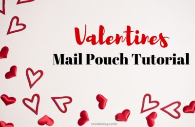 Learn how to make a Valentines pouch that's perfect for use in the classroom. orsoshesays.com #valentinesday #valentines #bemine #bemyvalentine #DIY #tutorial #valentinespouch