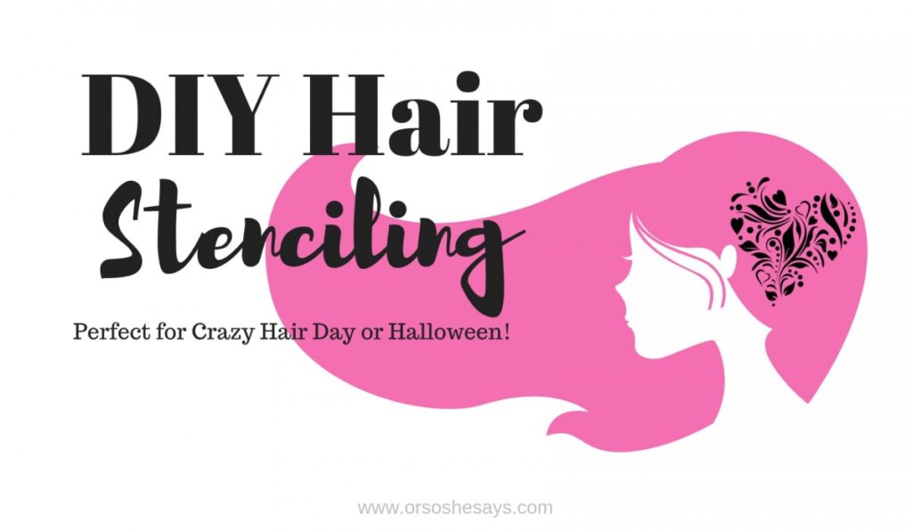 DIY Hair Stenciling The Hot New Thing! (she Roberta) Or so she says...