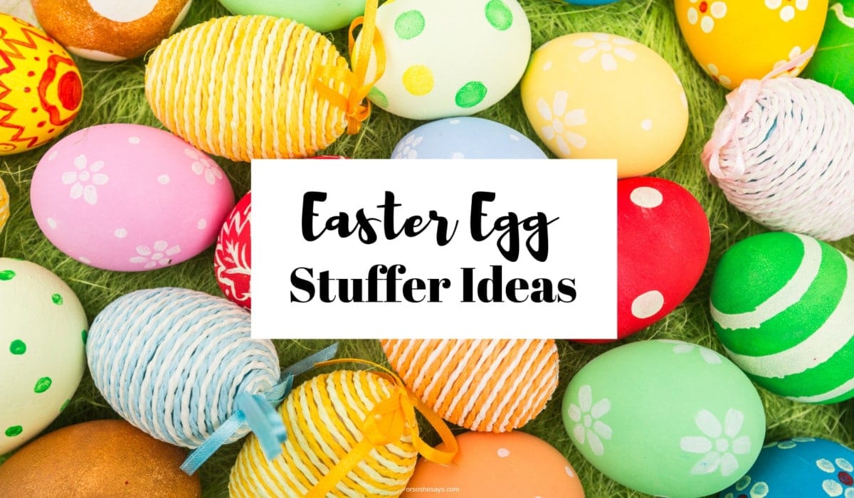 Need Easter egg stuffer ideas?? This great list is perfect for Easter morning and egg hunts! orsoshesays.com #Easter 