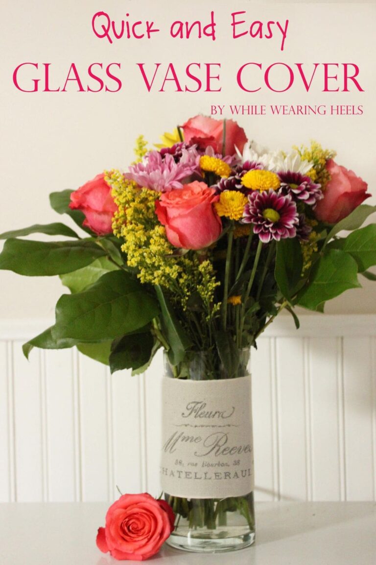 DIY Glass Vase Cover ~ Spruce Up That Mother’s Day Vase! (she: Amy)