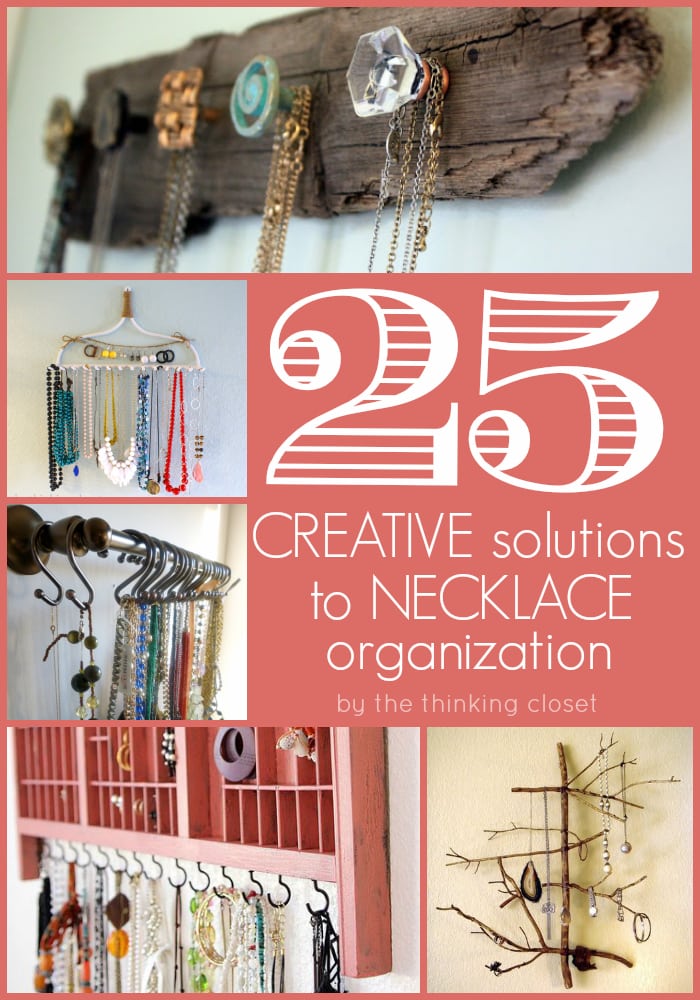 25 Creative Solutions to Necklace Organization by The Thinking Closet