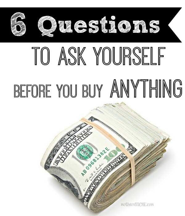 questions to ask before you buy anything