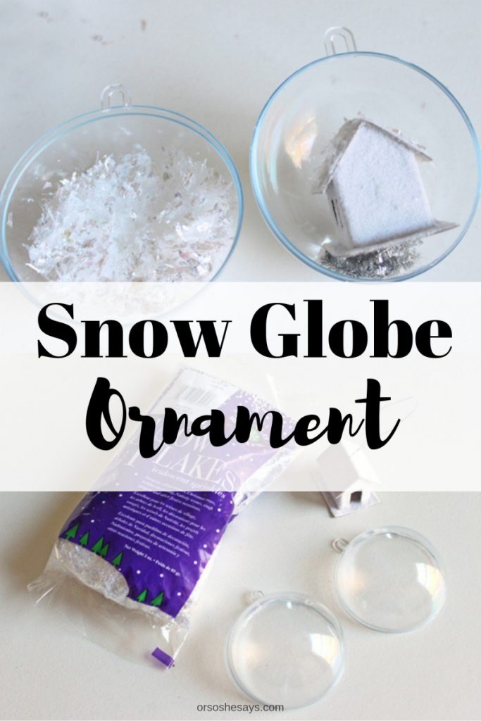 Handmade Christmas Ornaments - Snow Globe Ornament Tutorial on www.orsoshesays.com #ornaments #christmas #diy #christmasornaments #snowglobe #snowglobeornament #snowglobediy