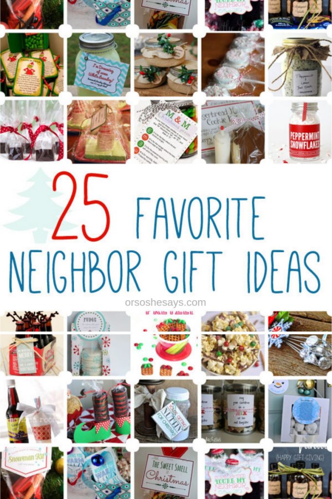 25 Gifts for Neighbors - Or so she says...
