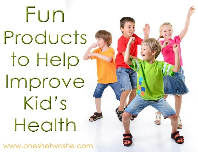 Fun Products to Help Improve Kid's Health www.oneshetwoshe.com