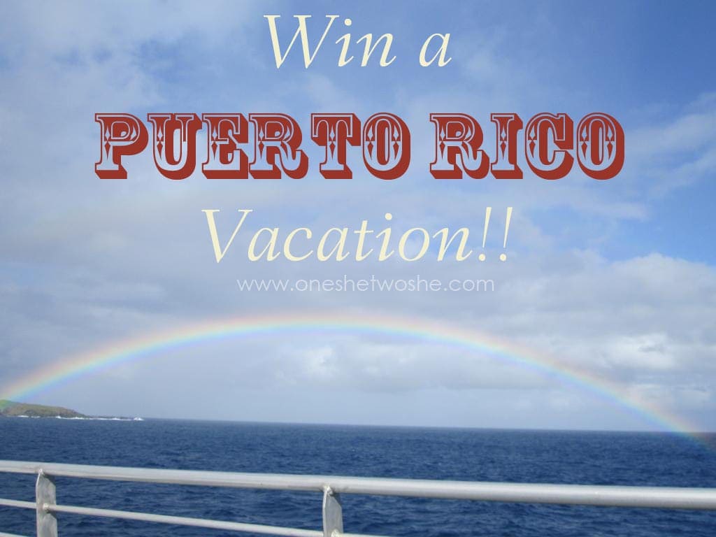 Puerto Rico Vacation ~ Win a trip! www.oneshetwoshe.com