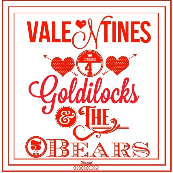 goldilocks valentines