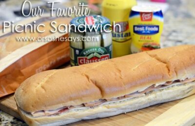 Our Favorite Picnic Sandwich www.orsoshesays.com