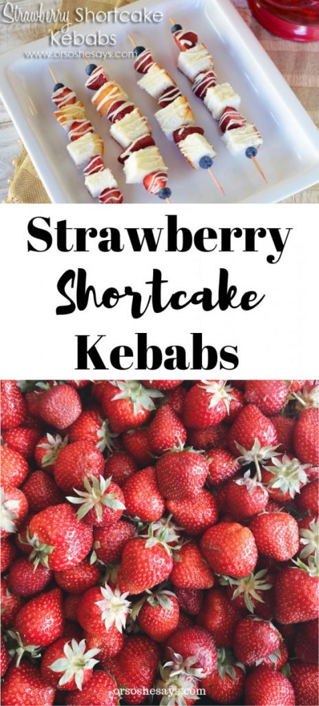 Strawberry Shortcake Kabob Dessert on www.orsoshesays.com #strawberryshortcake #dessert #recipe #kabob #kebabs #strawberryshortcakekebabs #dessertbebabs