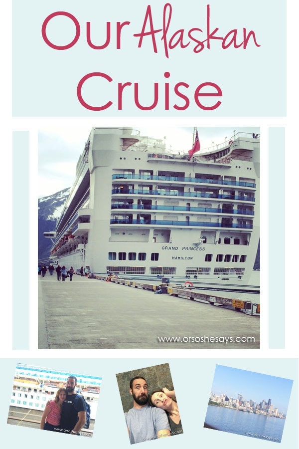 Our Alaskan Cruise Review