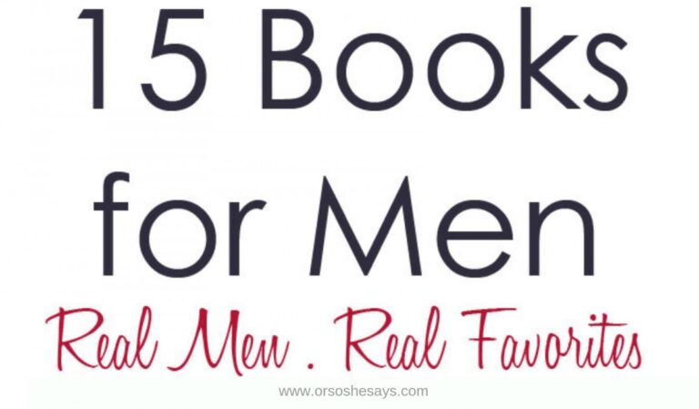 Looking for the best books for men? I asked my Facebook gals to tell me what books the men in their lives actually love, and the list is on the blog! #bestbooksformen #booksformen #books #ldsblogger #lds #mormonblogger #mormon www.orsoshesays.com