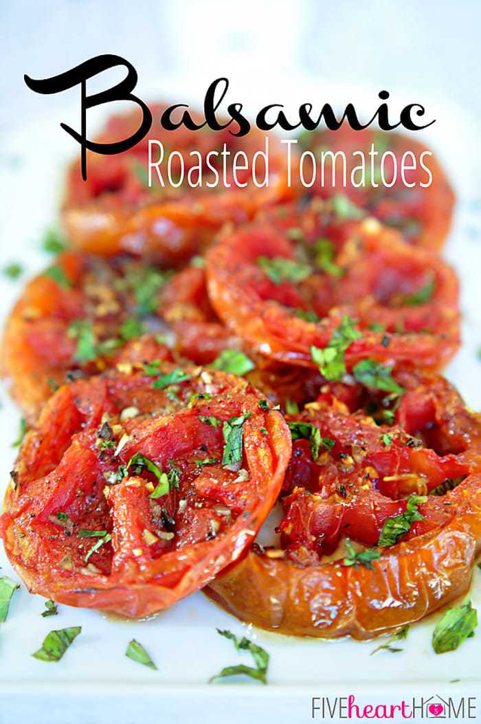Balsamic Roasted Tomatoes | FiveHeartHome.com for OneSheTwoShe.com
