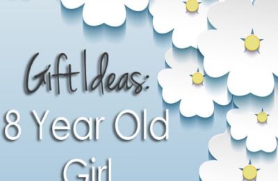 Gift Ideas 8 Year Old Girl