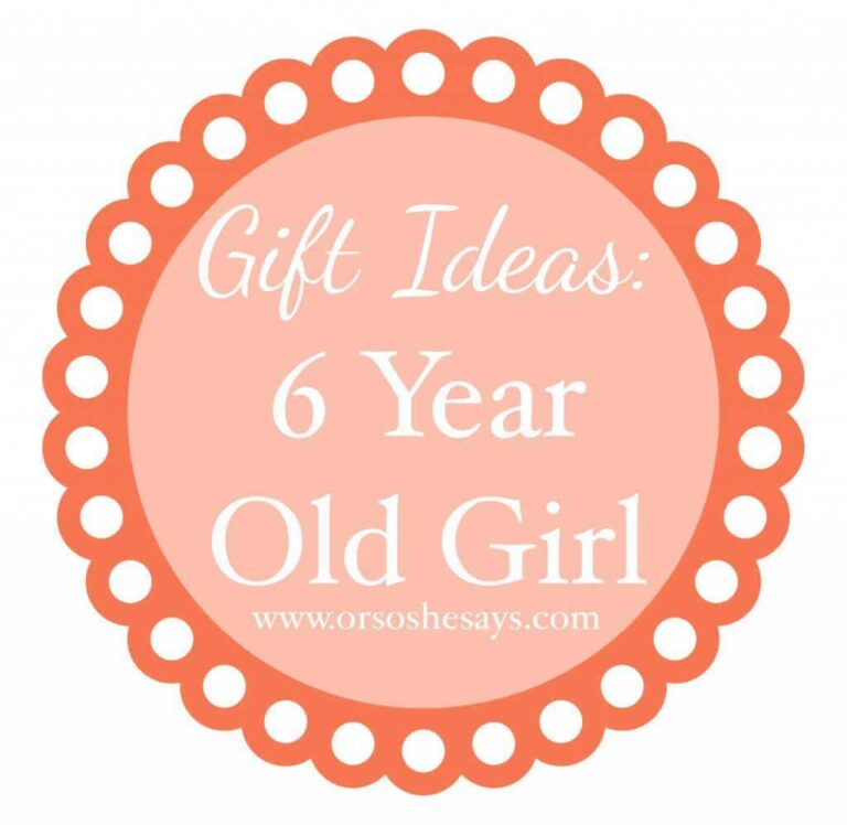 gift ideas for 6 year old girl
