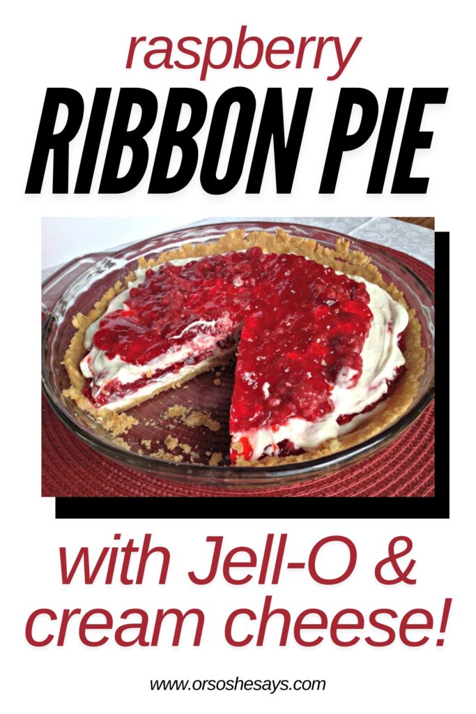 Raspberry Ribbon Pie with Jell-O and Cream Cheese