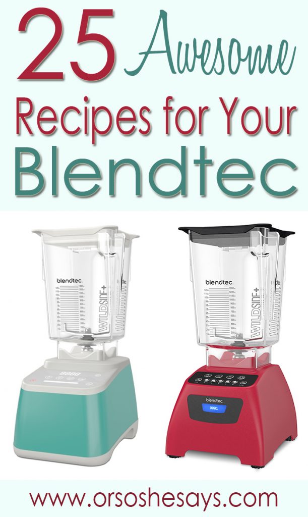 Awesome Recipes for Your Blendtec