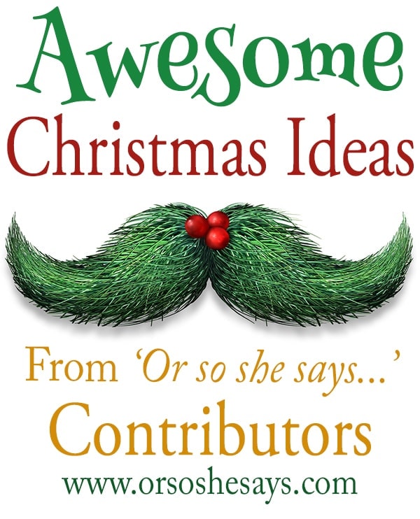 Christmas Ideas from around the web www.orsoshesays.com #christmas #recipes #crafts #holidays