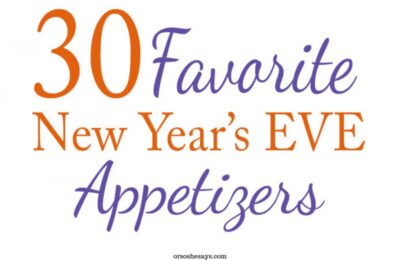 A roundup of the best New Year's Eve appetizers on www.orsoshesays.com #newyearseve #recipes, #appetizers
