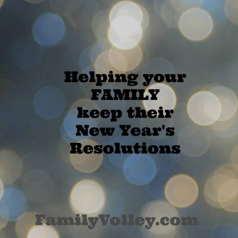 Helping Your Family Keep New Year’s Resolutions (she: Heather)