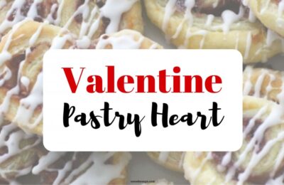 Easy and delicious, this Valentine pastry heart is sure to win over the recipient! orsoshesays.com #valentinesday #valentine #bemine #pastry #pastryheart