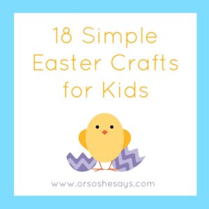 18 Simple Easter Crafts for Kids
