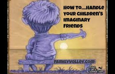 how to handle your children's imaginary friends