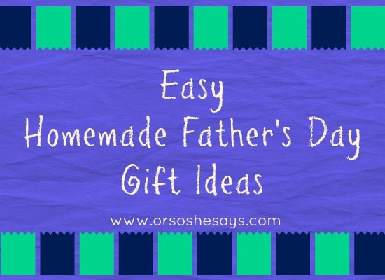 easy homemade father's day gift ideas