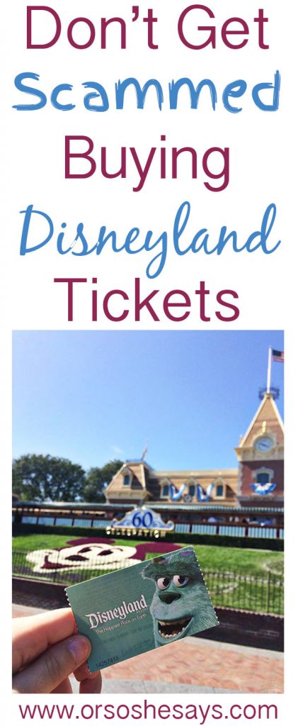 Don't Get Scammed Buying Disneyland Tickets! Learn what to avoid!