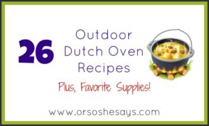 This is an AMAZING round-up of Dutch Oven recipes... I can't wait to try them!!