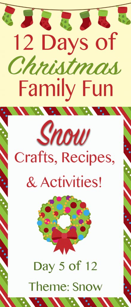 SNOW Christmas Crafts, Recipes, and Activities! ~ 12 Days of Christmas Family Fun