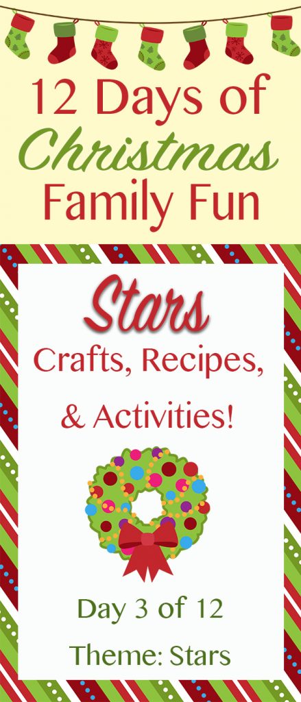 STARS Christmas Crafts, Recipes, and Activities! ~ 12 Days of Christmas Family Fun 