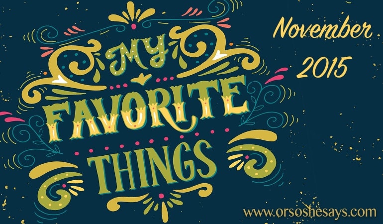 I always look forward to these monthly posts!  Mariel's 5 Favorite Things for the Month ~ 