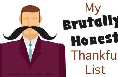 Ha, this is a fun read! Dan shares random things he's thankful for with this brutally honest thankful list.