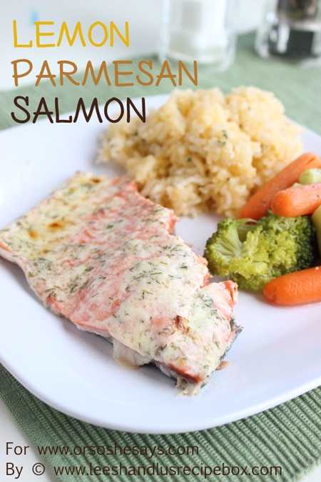 Lemon Parmesan Salmon baked to perfection!!  Perfect family dinner!  www.orsoshesays.com