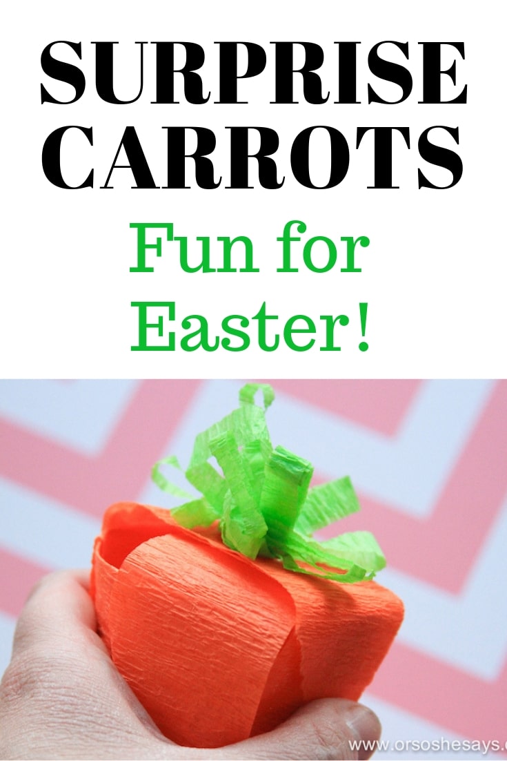 Surprise Carrots - Fill with Treats for Easter! www.orsoshesays.com #Easter #crafts