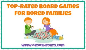 This is a cool list to have! Top Rated Board Games for Families ~ www.orsoshesays.com