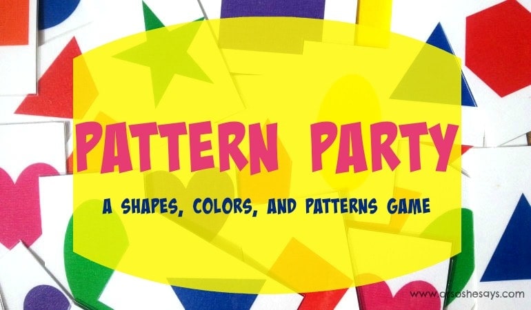 Pattern Party: A Shapes, Colors and Patterns Game