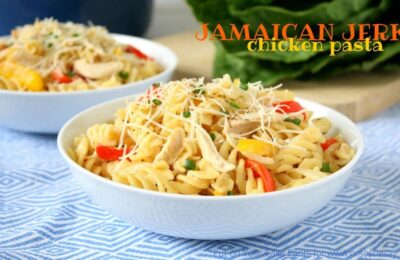 Jamaican Jerk Chicken Pasta Recipe - A quick and delicious semi-homeade recipe you'll love!