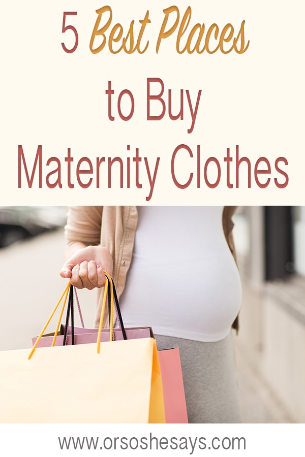 Best Places to Buy Maternity Clothes ~ from a mom of almost 7! www.orsoshesays.com 