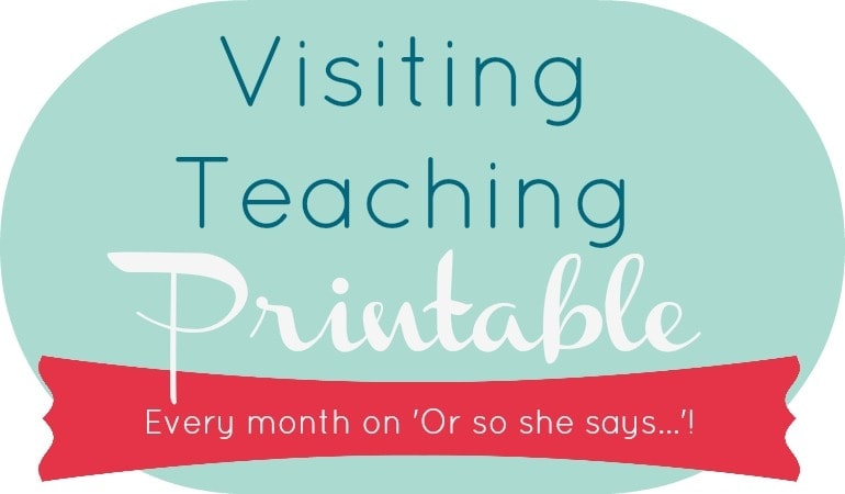 Visiting Teaching Printable