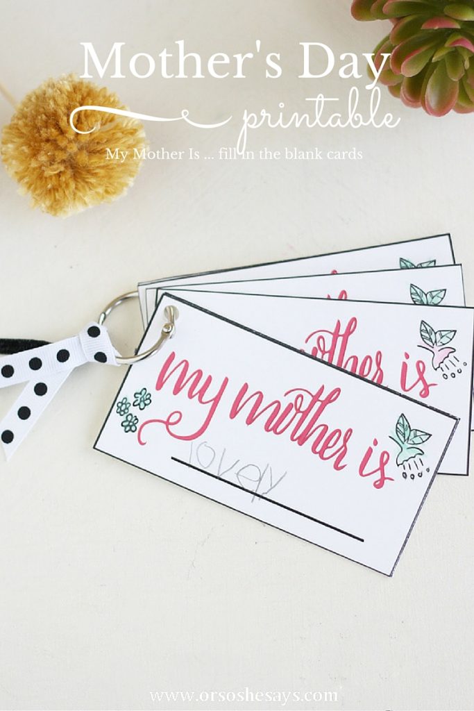 Free printable my mother is cards to put together a fun gift for mom on Mother's Day.