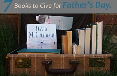 7 Books to Give for Father's Day - and ideas for what to pair with them!